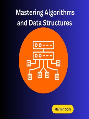 cover image of Mastering Algorithms and Data Structures